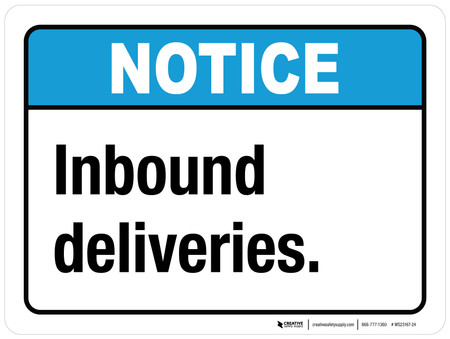 Label For Inbound Notice: Inbound Deliveries ANSI Landscape - Wall Sign