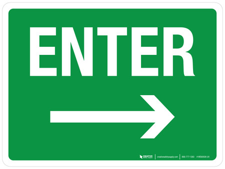 Enter with Right Arrow Landscape - Wall Sign | Creative Safety Supply