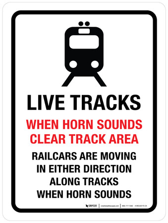 Live Tracks When Horn Sounds Clear Track Area Portrait - Wall Sign
