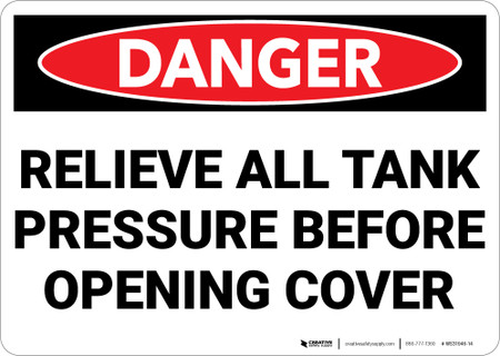 Danger: Relieve All Tank Pressure Before Opening Cover - Wall Sign