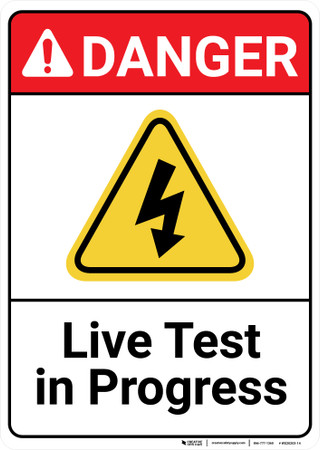Live Testing In Progress Danger: Live Test In Progress with Graphic ANSI - Wall Sign