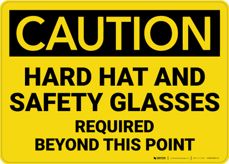 Caution: Hard Hat Safety Glasses Required - Wall Sign