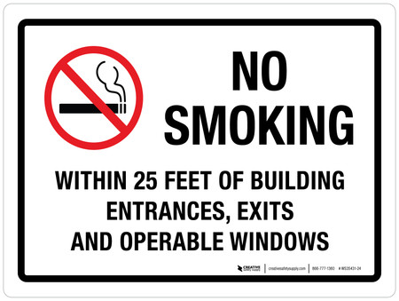 NO SMOKING WITHIN 25 FEET OF MAIN ENTRANCES, EXIT AND OPERABLE WINDOWS SIGN(WHIT