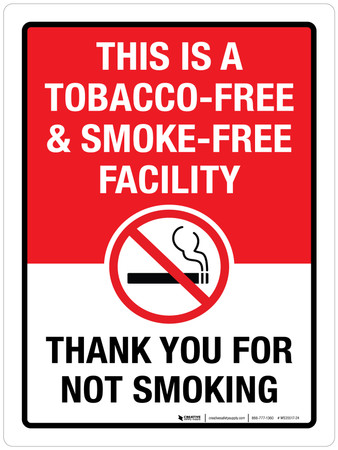 This Is A Tobacco-Free & Smoke-Free Facility - Thank You For Not Smoking  Portrait