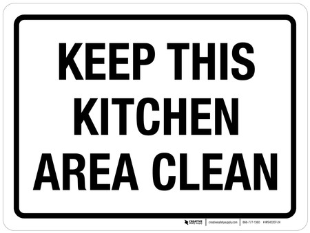 Keep This Kitchen Area Clean Landscape - Wall Sign