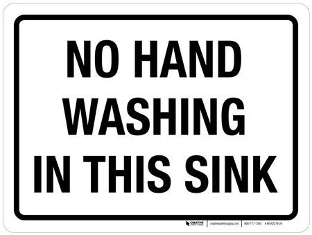 No Rinse Sign No Hand Washing In This Sink Landscape - Wall Sign