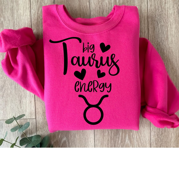 Big Taurus Energy Shirt / Sweatshirt