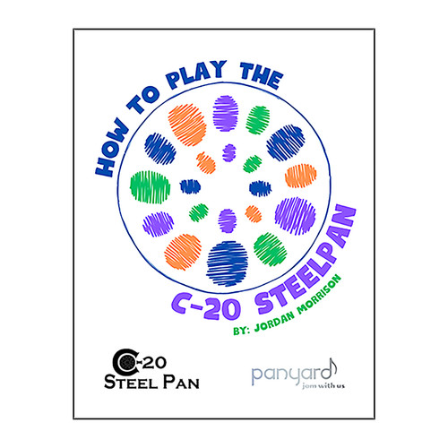 Book cover that says "How to Play the C-20 Steelpan by: Jordan Morrison" on the cover.