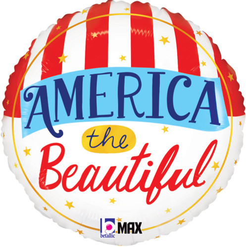 America the Beautiful Balloon. This circular balloon features red and white stripes on the upper half with a white lower half, accented with deep yellow stars. "AMERICA the Beautiful" is centered with blue capital letters and red script. Balloon is approximately 18 inches after inflation.