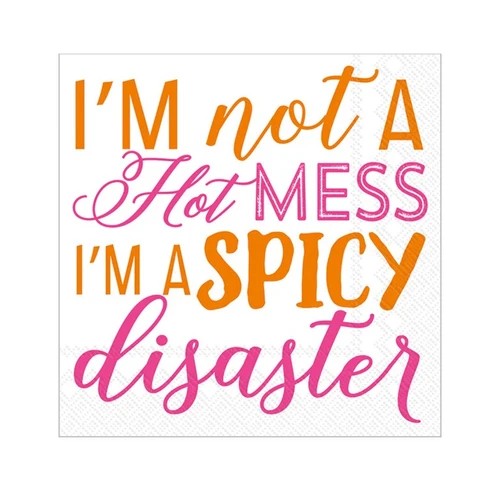 Spicy Beverage Napkins. These small, white, 3 ply paper napkins feature "I'm not A Hot MESS I'M A SPICY disaster" in a combination of orange and pink capital letters and script. Package includes 20 count napkins measuring 5in when folded.