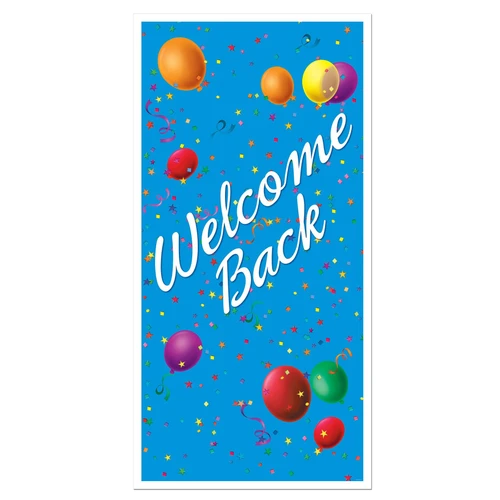 Welcome Back Plastic Doorcover. This bold blue plastic doorcover features a white border, “Welcome Back” in white script diagonally, colorful balloons, and confetti. Measures 5ft x 30in.