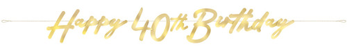 Gold Foil 40th Birthday Banner. This decorative cardstock banner features "Happy 40th Birthday" in script letters with a metallic gold finish, all on white and metallic gold string. Underside is brown cardstock. Measures 8 feet.