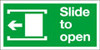 Slide to open left sign