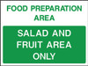 Food prep area Salad and fruit area only
