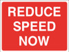 Reduce speed now