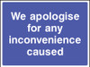 We apologise for any inconvenience caused correx sign