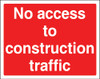 No access to construction traffic correx sign