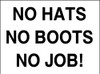 Site sign No hats No boots No job! Correx Sign