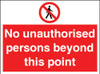 No unauthorised persons beyond this point Correx Sign
