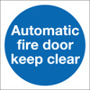 Automatic fire door keep clear,