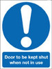 Door to be kept shut when not in use sign