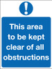 This area to be kept clear of all obstructions sign