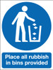 Place all rubish in bins provided sign