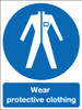 Wear protective clothing  sign