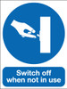 Switch off when not in use sign