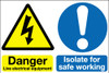 Danger live electrical equipment Isolate for safe working sign