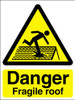 Danger fragile roof sign