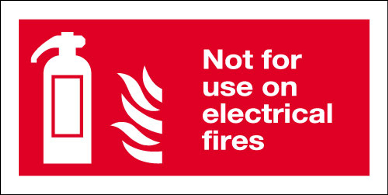Fire extinguisher sign, not for use on electrical fires
