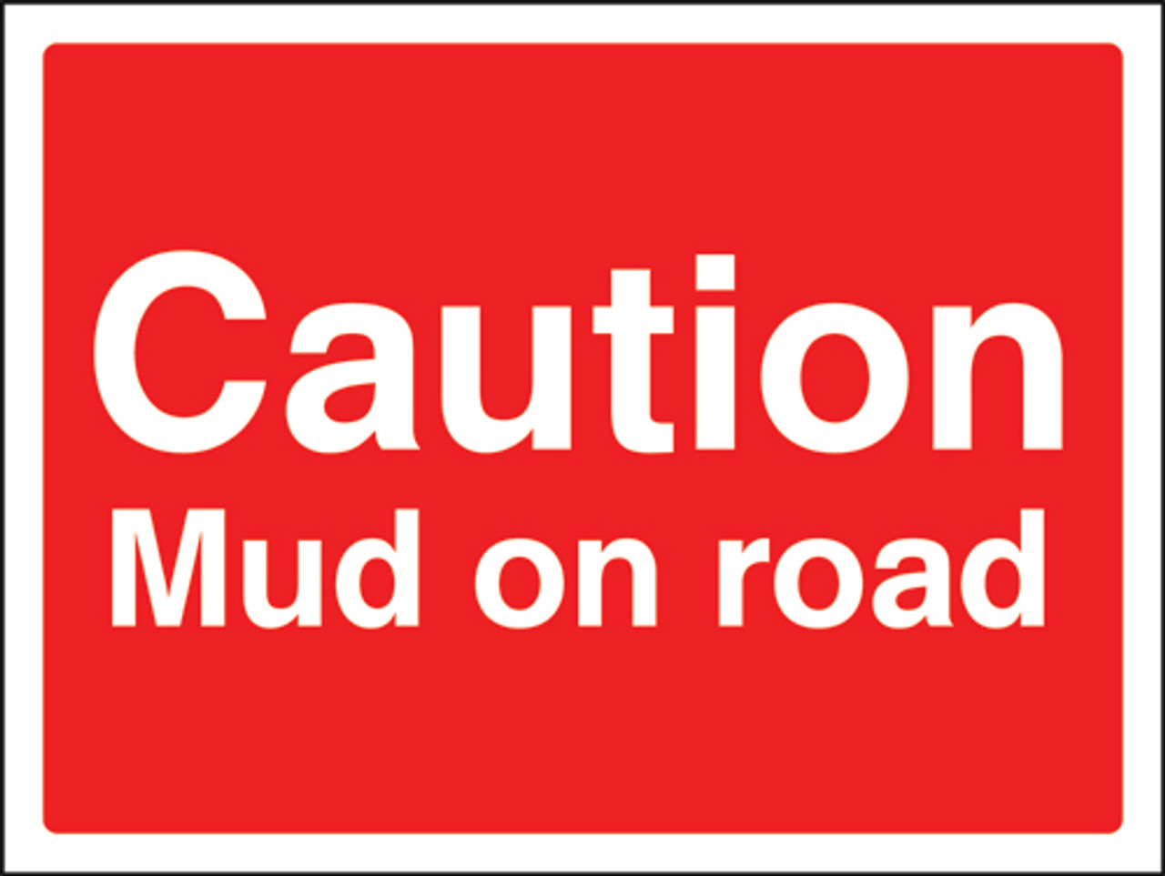 Caution mud on road sign