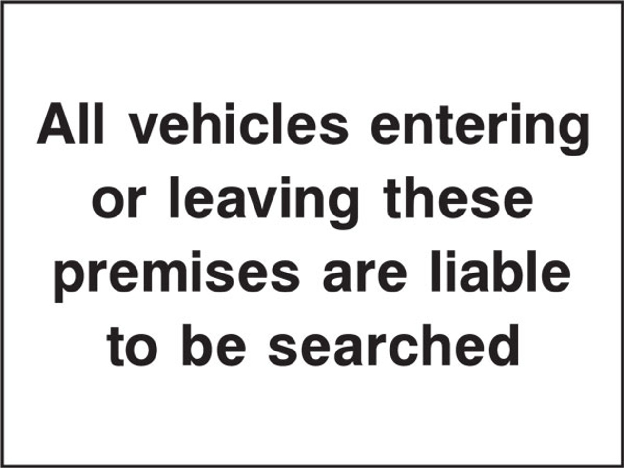 All vehicles entering or leaving these premises security sign