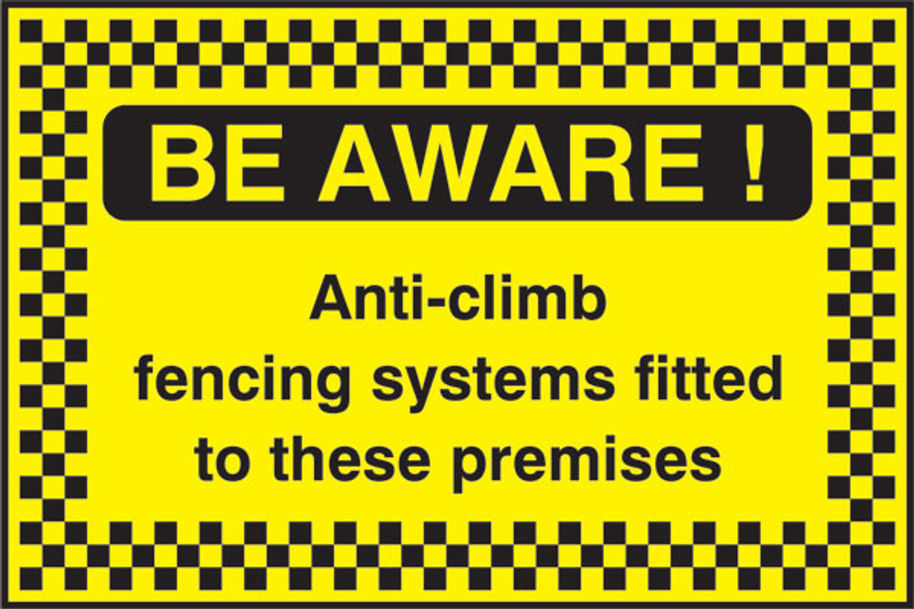 Be Aware Anti-climb security sign
