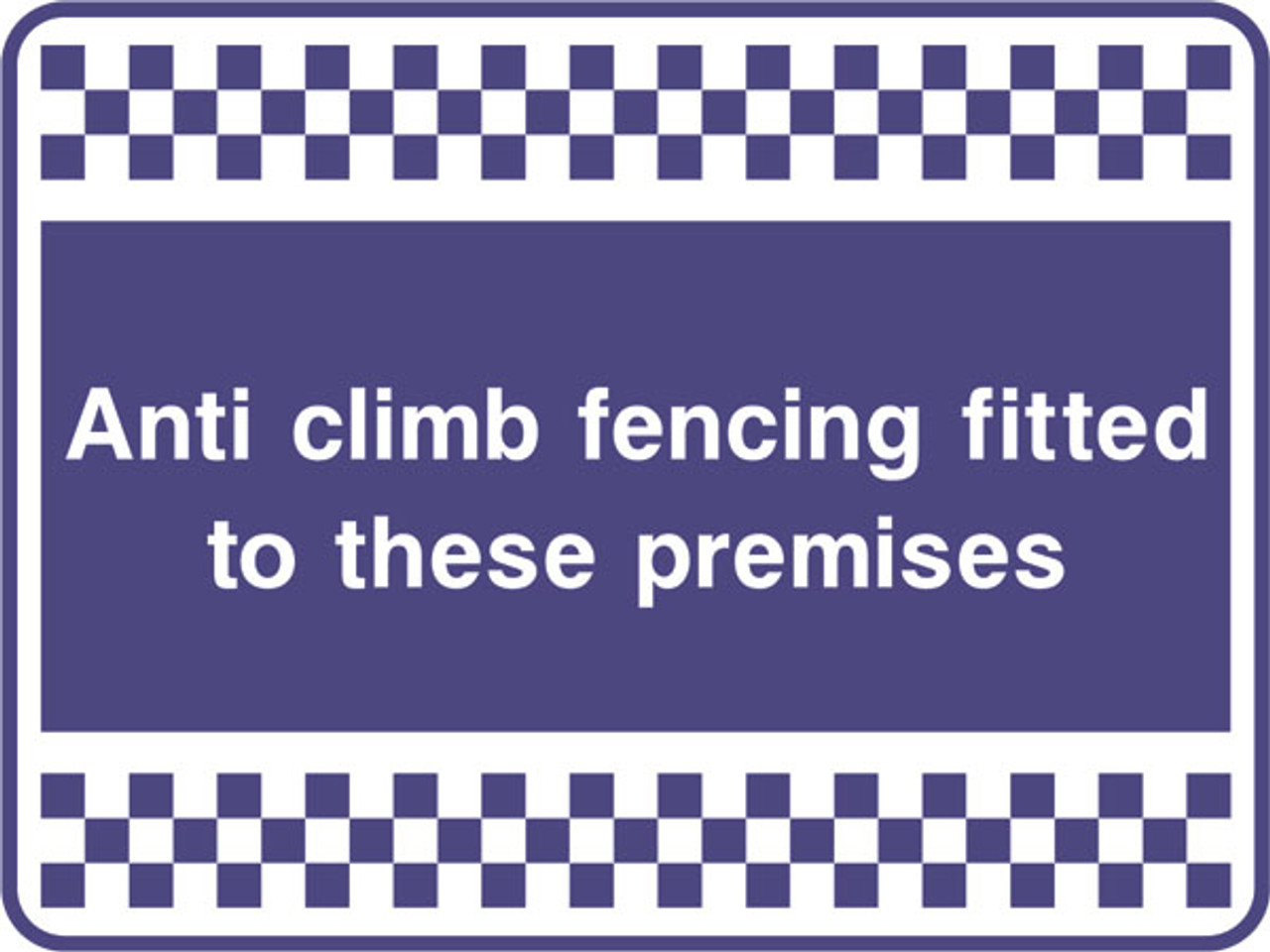 Anti climb fencing security sign