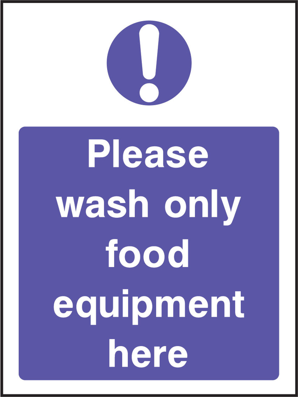 Please wash only food equipment here