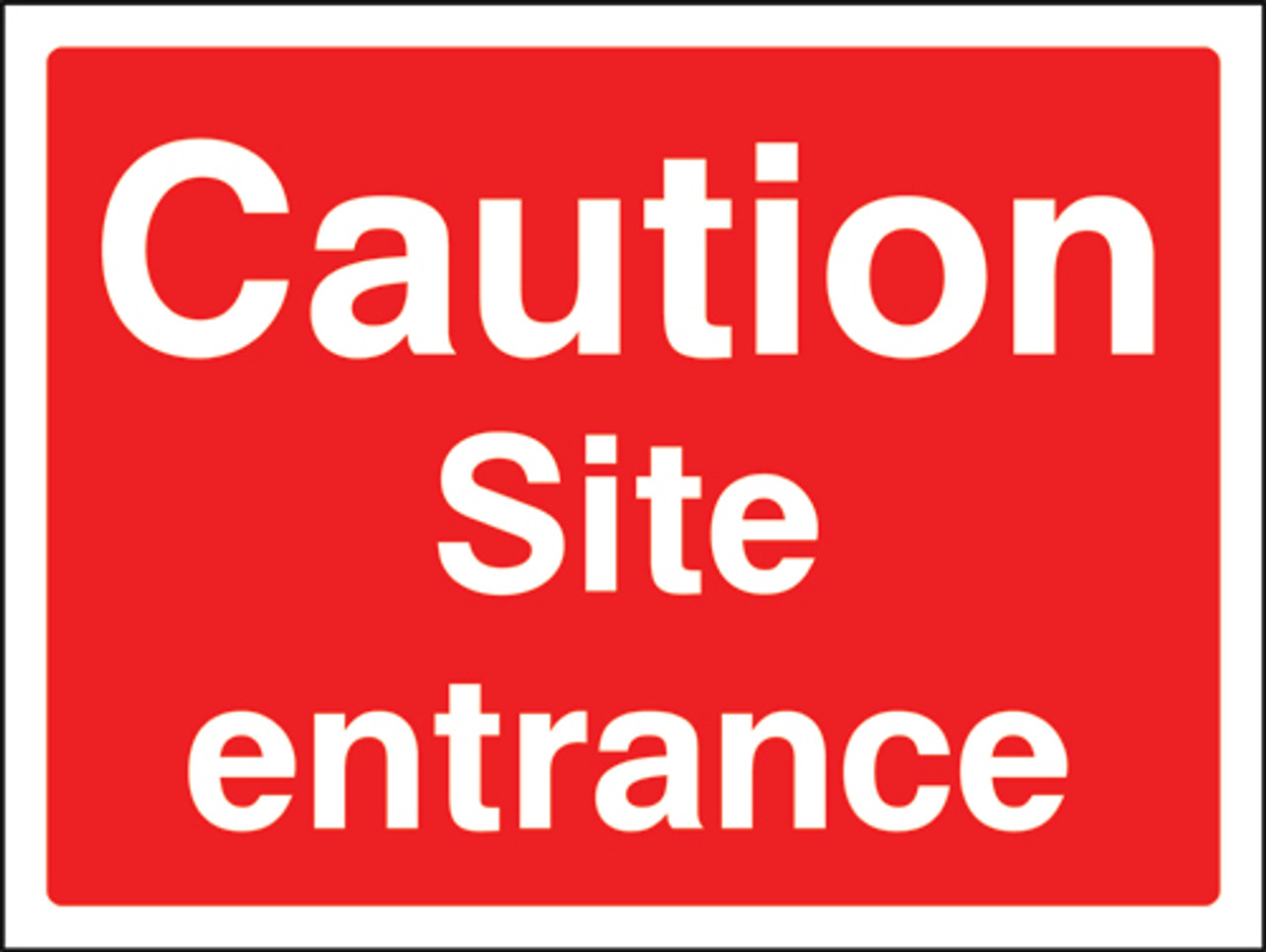 Caution site entrance sign