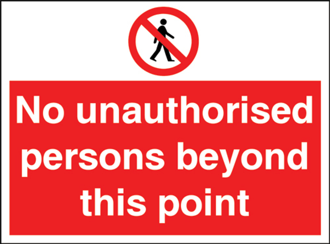 No unauthorised persons beyond this point Correx Sign