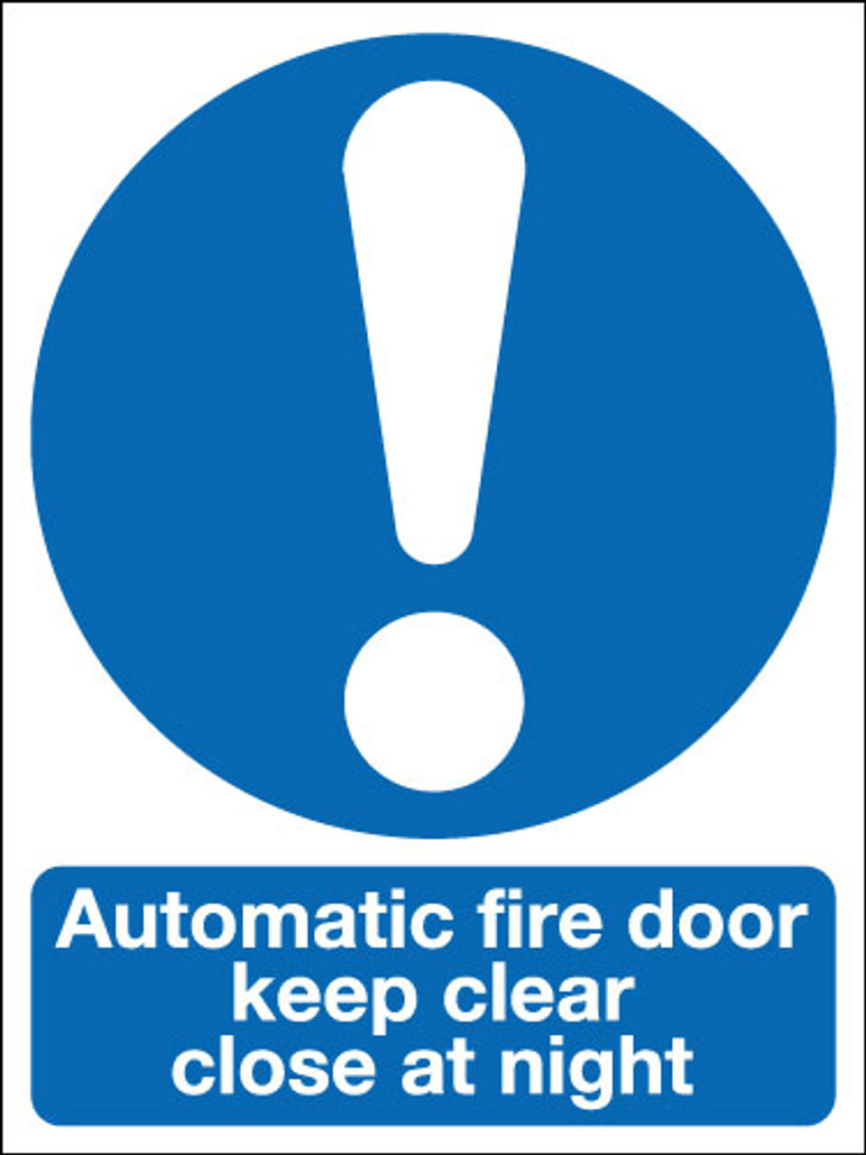 Automatic fire door keep clear close at night sign