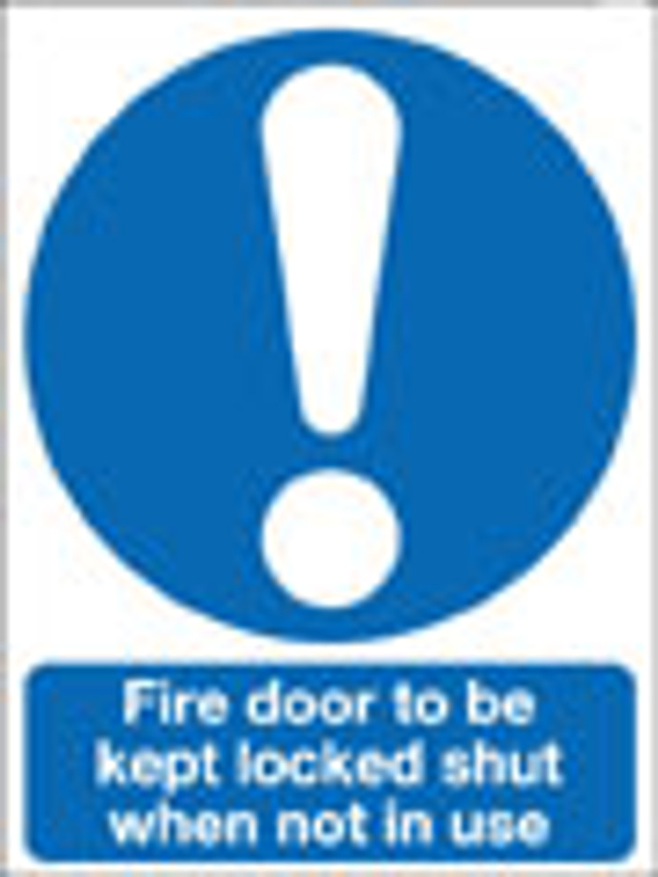 Fire door sign, to be kept locked shut when not in use