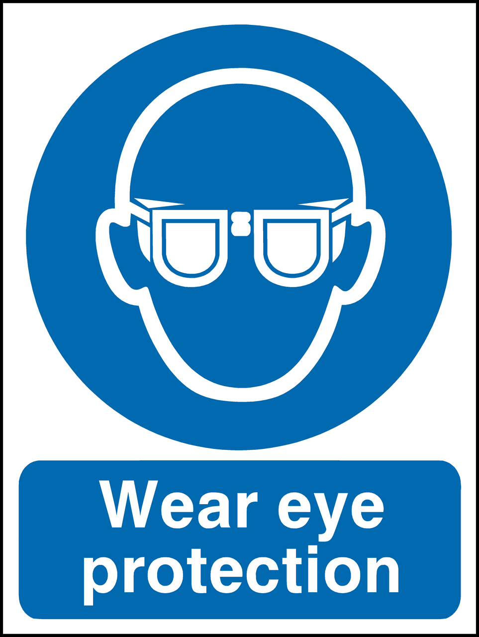 Wear eye protection  sign