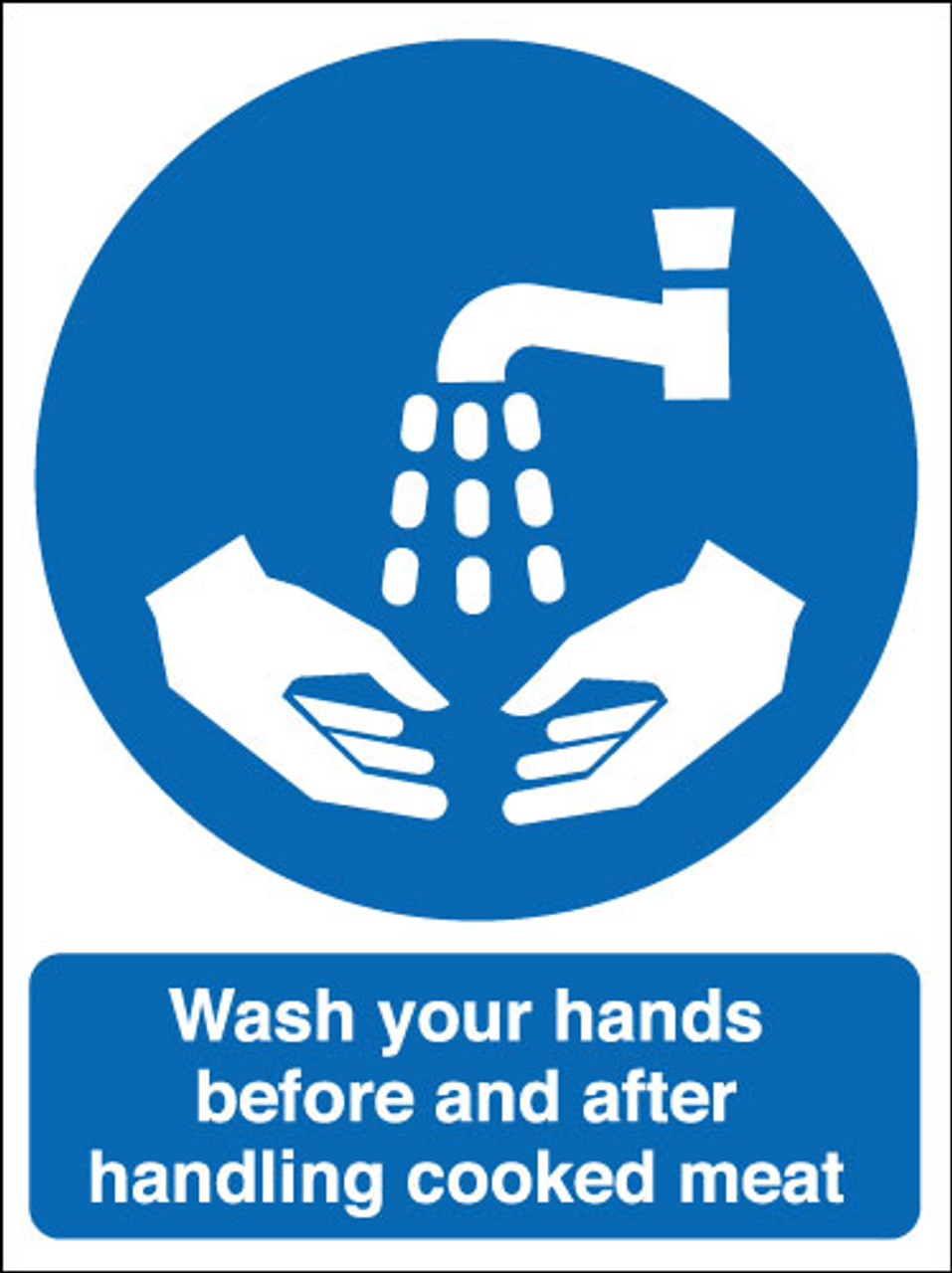 Wash your hands before and after handling cooked meat sign