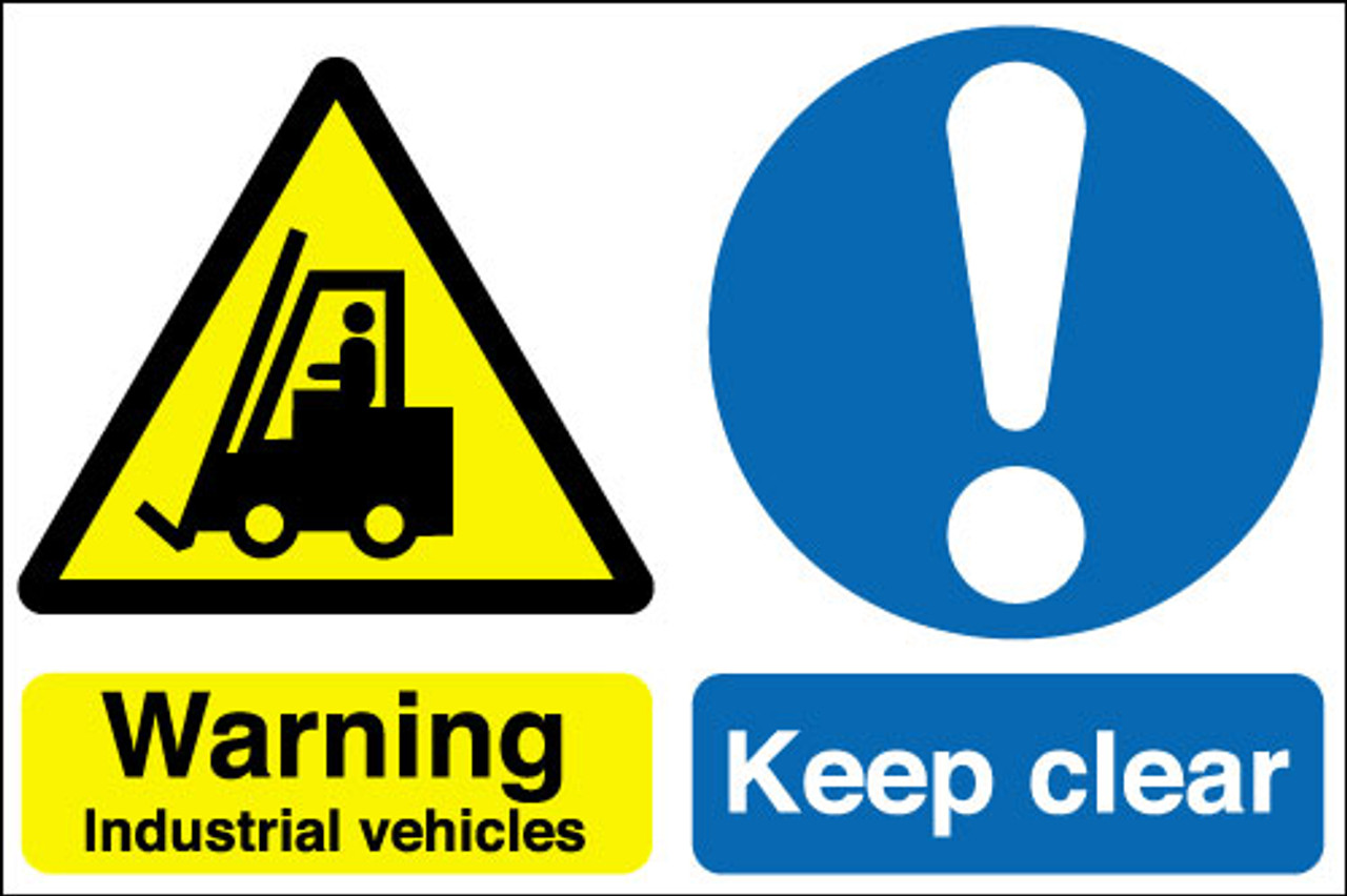 Warning industrial vehicles  Keep clear sign