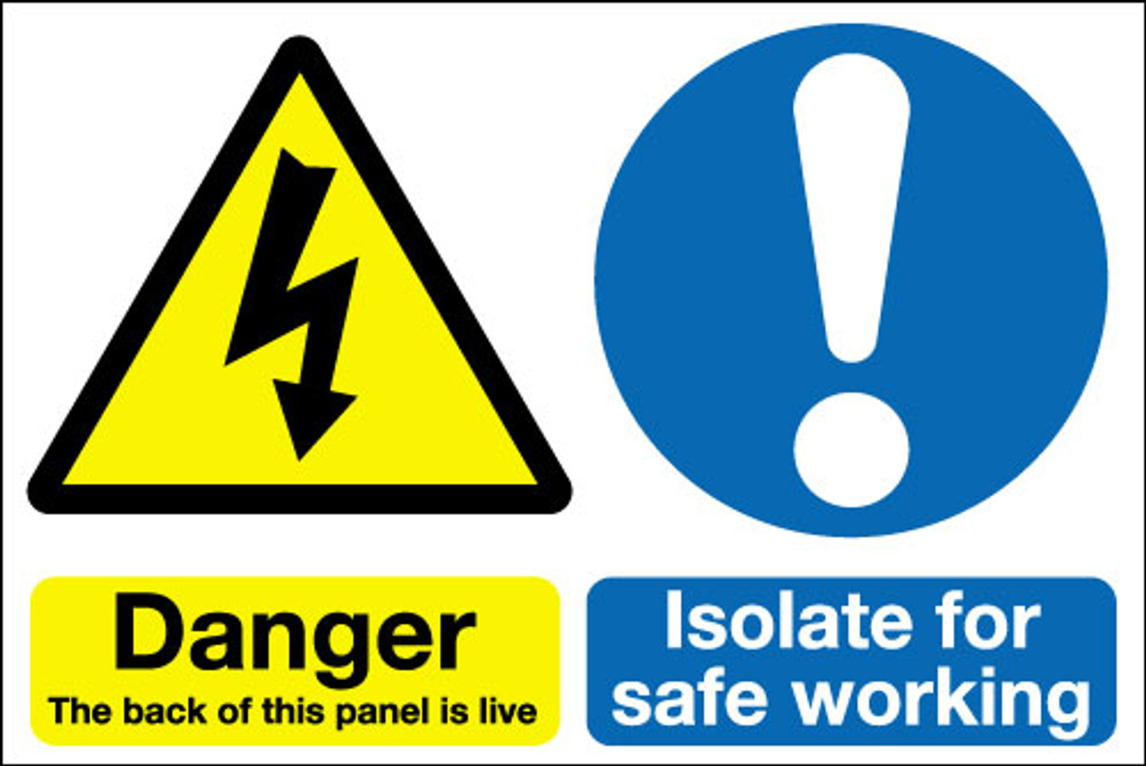 Danger the back of this panel is live Isolate for safe working