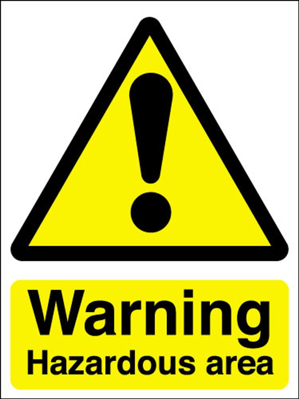 Warning hazardous area sign