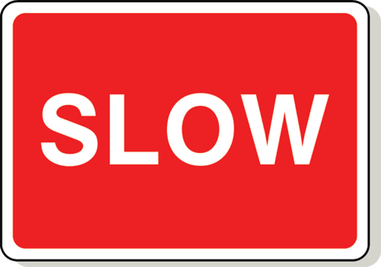 Slow traffic sign