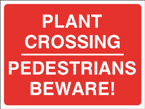 Plant Crossing Pedestrians Beware Correx Sign