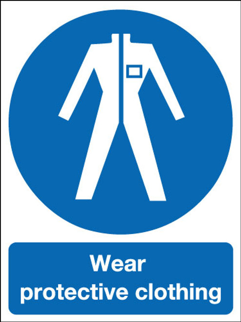 Wear protective clothing  sign