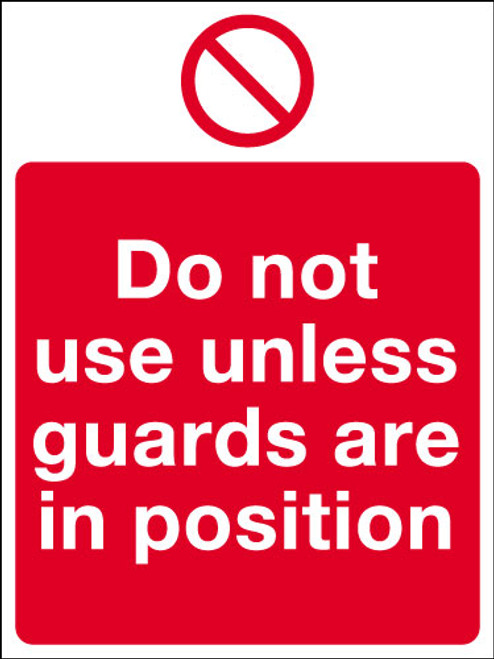 Do not use unless guards are in position sign